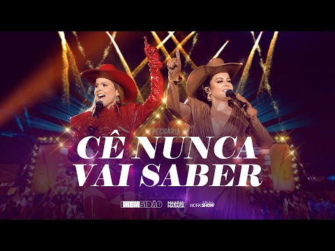 Maiara & Maraisa - Cê Nunca Vai Saber | iMEMsidão