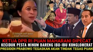 KETUA DPR RI PUAN MAHARANI DIPECAT USAI TERCIDUK PESTA MIR4S BARENG KONGLOMERAT PAKAI UANG PAJAK ⁉️