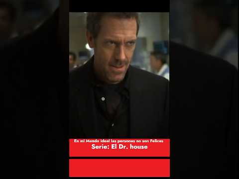 El Dr. House si estás feliz es porque estás enfermo #shortsfeed #series #shortsvideo #funny #comedy