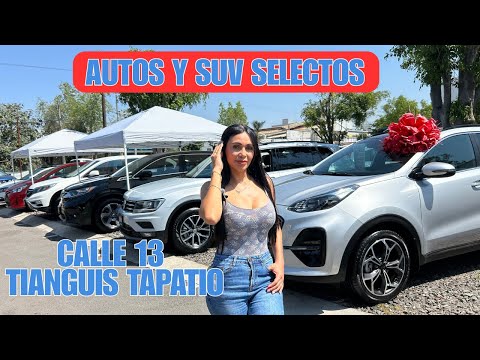 AQUI HAY AUTOS DE CALIDAD TIANGUIS EL TAPATIO CALLE 13