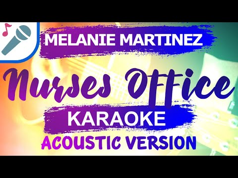 Melanie Martinez – Nurse’s Office – Karaoke Instrumental (Acoustic)