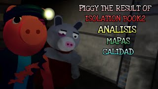 Analisis a piggy the result of isolation book 2 Fangame | Roblox