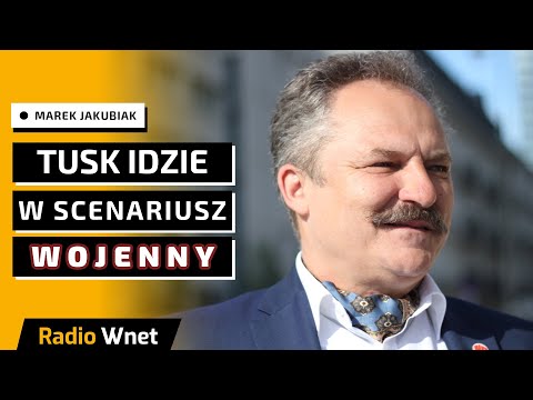 Marek Jakubiak: Tusk może odwołać wybory w związku z wojną. Musimy być gotowi na wyjście na ulicę