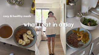 what I eat in a day (relaxing) | comfort healthy & easy meal inspo