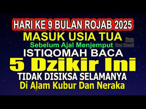 MASUK USIA TUA, ISTIQOMAH BACA 5 DZIKIR AGUNG INI TIDAK DISIKSA SELAMANYA DI NERAKA DAN ALAM KUBUR