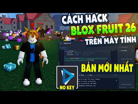 Cách Hack Blox Fruit Trên PC Client Trigon Chống BanWave Fix Lỗi Văng Auto Farm ANTI BAN Không Lỗi
