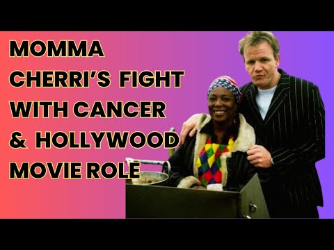 Momma Cherri's battle against Cancer & Hollywood movie role EXCLUSIVE!!!