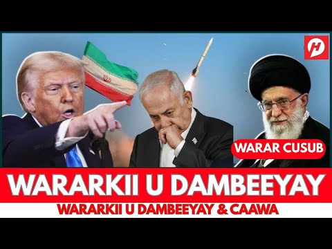 WARAR WAA WAYN OO HADDA KA SOO KORDHAY BARIGA: IIRAAN/1$RAA'!!L + TRUMP + ITOOBIYA & ERITERA