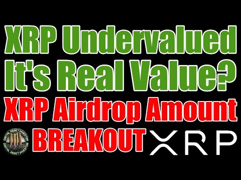 XRP Undervalued/Real Value & Ripple Chairman Speaks