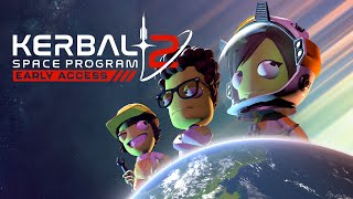 Kerbal Space Program 2 gets early access release in February