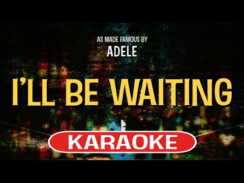 I’ll Be Waiting (Karaoke) – Adele