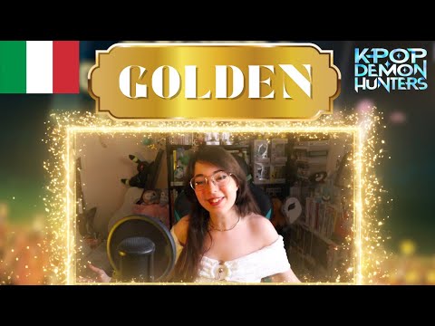 GOLDEN in ITALIANO - Cover K-Pop Demon Hunters HUNTR/X