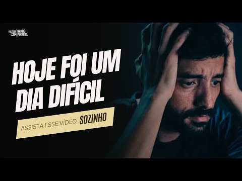 HOJE FOI UM DIA DIFÍCIL MAS AMANHÃ SERÁ DIFERENTE (Motivacional)