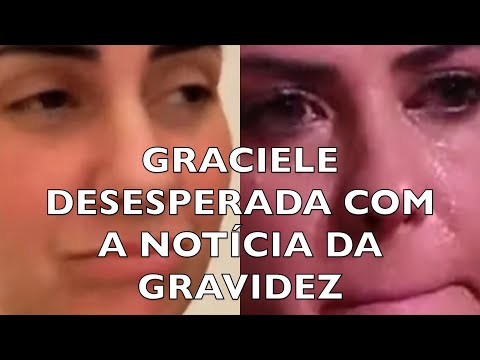 GRACIELE DESESPERADA COM A NOTÍCIA DO MÉDICO