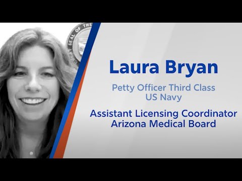 click to watch video of Laura Bryan, Licensing Coordinator with the Arizona Medical Board