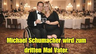 Im Alter von 57 Jahren Michael Schumachers spätes Vaterglück