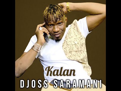 Djoss Saramani - Kalan (Officiel 2024)