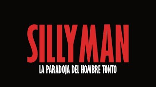 -SILLYMAN-la paradoja del hombre tonto.