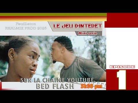 LE JEU D'INTERET EPISODE 01