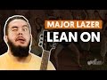 videoclase Lean On (aula de violão completa)