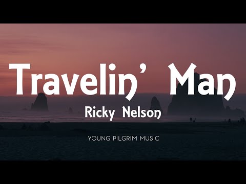 Ricky Nelson - Travelin' Man (Lyrics)