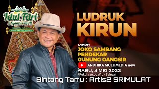 #LUDRUK SPESIAL LEBARAN  BERSAMA SRIMULAT Lkn : JOKO SAMBANG PENDEKAR GUNUNG GANSIR || Live Rec 2019