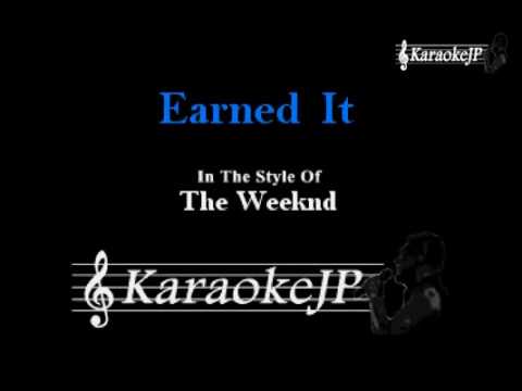 Earned It (Karaoke) – The Weeknd
