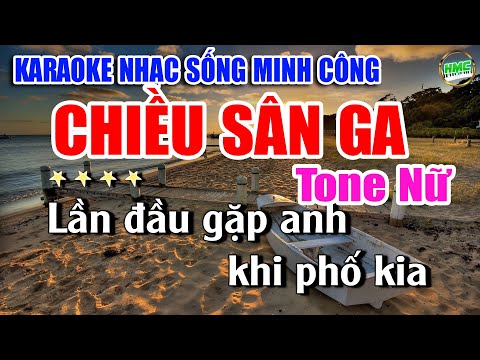 Karaoke Nhạc Sống Tone Nữ Dễ Hát | Chọn Lọc Nhạc Trữ Tình BOLERO – CHIỀU SÂN GA