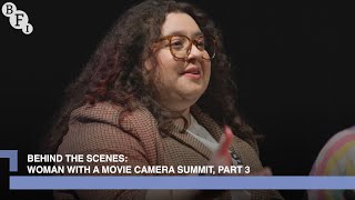 How to contribute to the Woman with a Movie Camera summit | BFI Behind the Scenes