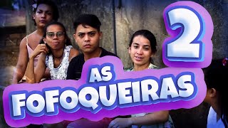 As Fofoqueiras - filme 2 - HD