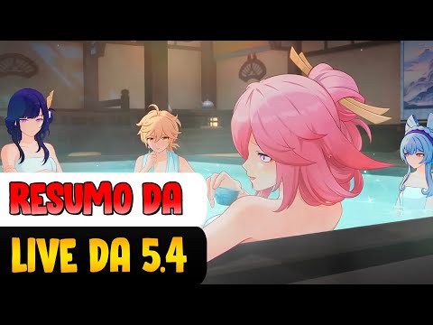 NOVO PERSONAGEM DO MOCHILEIRO E MUITO MAIS! LIVE DA 5.4 GENSHIN IMPACT