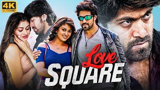 LOVE SQUARE - Superhit Hindi Dubbed Romantic Action Movie | Yash, Kriti Kharbanda | South Movie