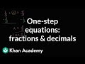 Solving One-Step Equations with Fractions and Decimals