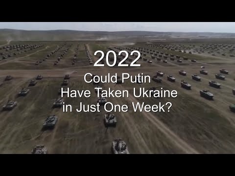 2022 Could Russia Really Have Invaded Ukraine in a Week?