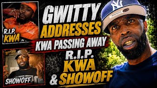 Gwitty talks Kwa (R.i.p) And Showoff.....