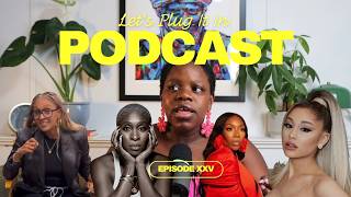 Let's Plug It In Podcast:  Is Tia Mowry Lowkey Shady??