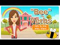 Understanding Action and Be Verbs