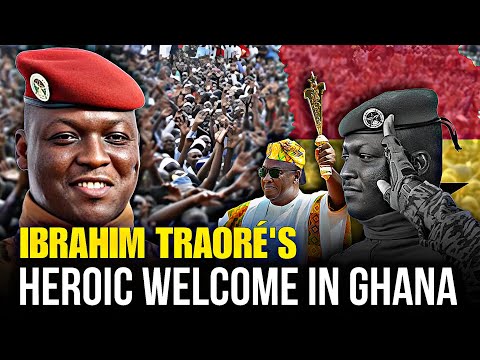 Ibrahim Traoré's Arrival in Ghana: A Tsunami of Support Silences African Leaders!