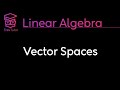 Vector Spaces and Their Properties