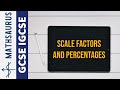 Understanding Scale Factors and Percentages