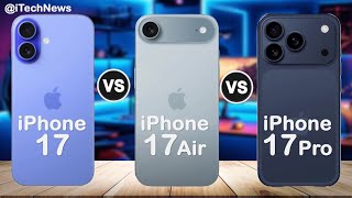 iPhone 17 vs iPhone 17 Air vs iPhone 17 Pro - Which iPhone 17 is Better for YOU ?