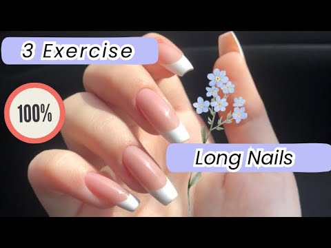 Exercise for Long Nails in 7 Days at Home | Beauty’s crown