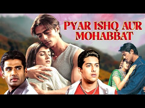 Pyar Ishq Aur Mohabbat | Superhit Full Hindi Movie | Arjun Rampal, Sunil Shetty, Aftab Shivdasani