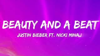Justin Bieber - Beauty And A Beat ft. Nicki Minaj (Lyrics)