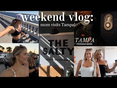 VLOG: a FUN weekend w/ my mom, favorite restaurants in Tampa, our mother/daughter dynamic..