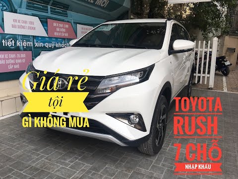 Bán xe Toyota Rush 2019, 7 chỗ nhập khẩu giá rẻ, giao ngay, trả góp từ 150 triệu. LH: 0973 160 519