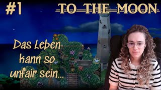 Ich dachte es wird abgespaced... | To The Moon #01 | unfilteredjenka