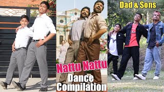 Naatu Naatu Dance Compilation! (Dad & Sons) - RRR - NTR & Ram Charan | ASquare Crew