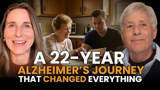 A 22-Year Alzheimer’s Journey That Changed Everything