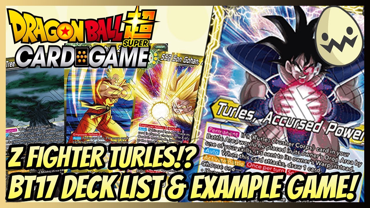 Dragon Ball Super Card Game: Z Fighter Turles!? BT17 Deck Lists/Example Game!